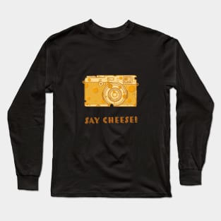 Say cheese! Long Sleeve T-Shirt